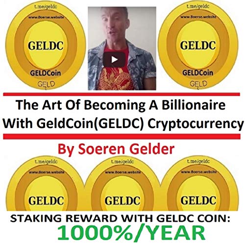 The Art Of Becoming A Billionaire With GeldCoin (GELDC) Cryptocurency: GELDC staking reward: 1000% / year