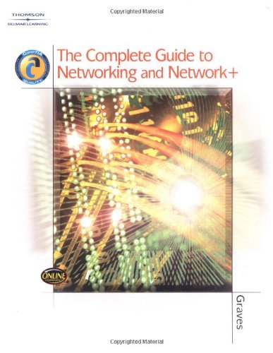 The Complete Guide to Networking and Network+: 9781401833398: Computer ...
