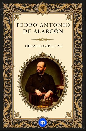 Obras Completas de Pedro Antonio de Alarcón