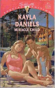 Mass Market Paperback Silhouette Special #911: Miracle Child Book
