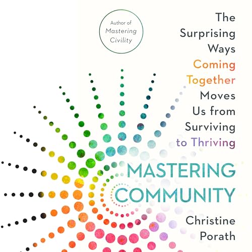 Mastering Community by Christine Porath episode artwork