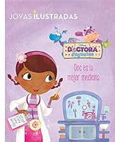 Dra Juguetes. Doc es la mejor medicina: Joyas Ilustradas Disney 8499516947 Book Cover