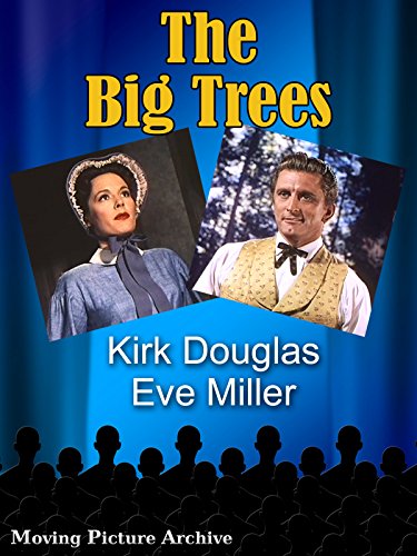 Big Trees, The - 1952 Color (Digitally Remastered Version)