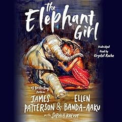 The Elephant Girl Audiolibro Por James Patterson, Ellen Banda-Aaku, Sophia Krevoy - contributor arte de portada