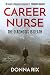 Career Nurse: A heart-pounding romantic thriller