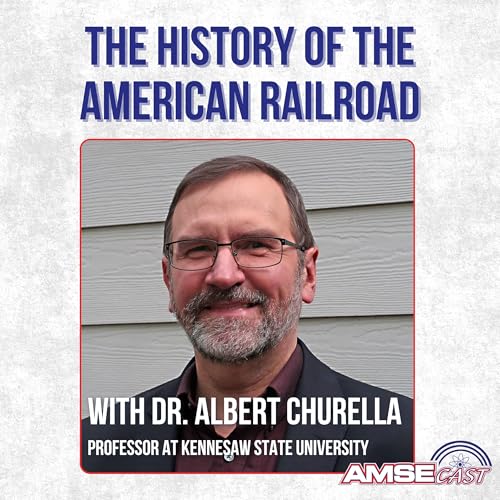 『The History of the American Railroad with Albert Churella』のカバーアート