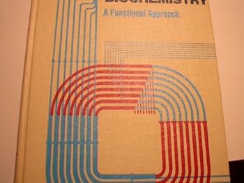 Hardcover Biochemistry, a functional approach Book