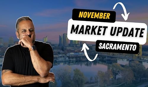 Your Sacramento Housing Market Update for November 2023