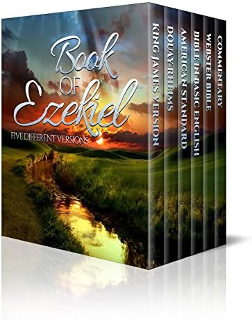 Book of Ezekiel - Enhanced E-Book Edition (Illustrated. Includes 5 Different Versions, Matthew Henry Commentary, Stunning Photo Gallery + Audio Links) by Biblical text
