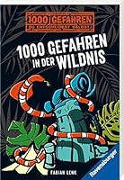 1000 Gefahren in der Wildnis 3473525677 Book Cover