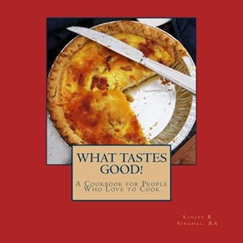 Paperback What Tastes Good!: A Cookbook for People Who Love to Cook Book