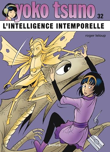 Yoko Tsuno - Tome 32 - L intelligence intemporelle