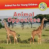 Animal Opposites (Ranger Rick: Animal Fun for Young Children)
