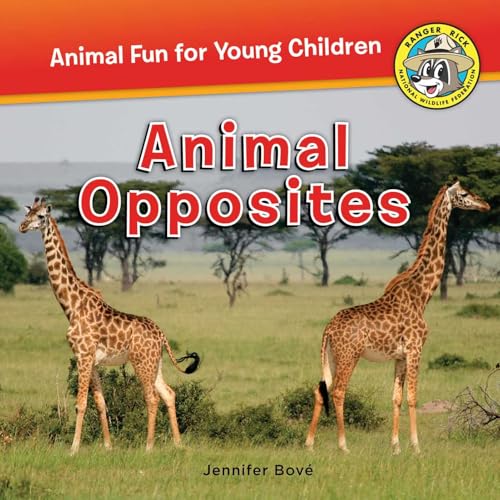 Animal Opposites (Ranger Rick: Animal Fun for Young Children)
