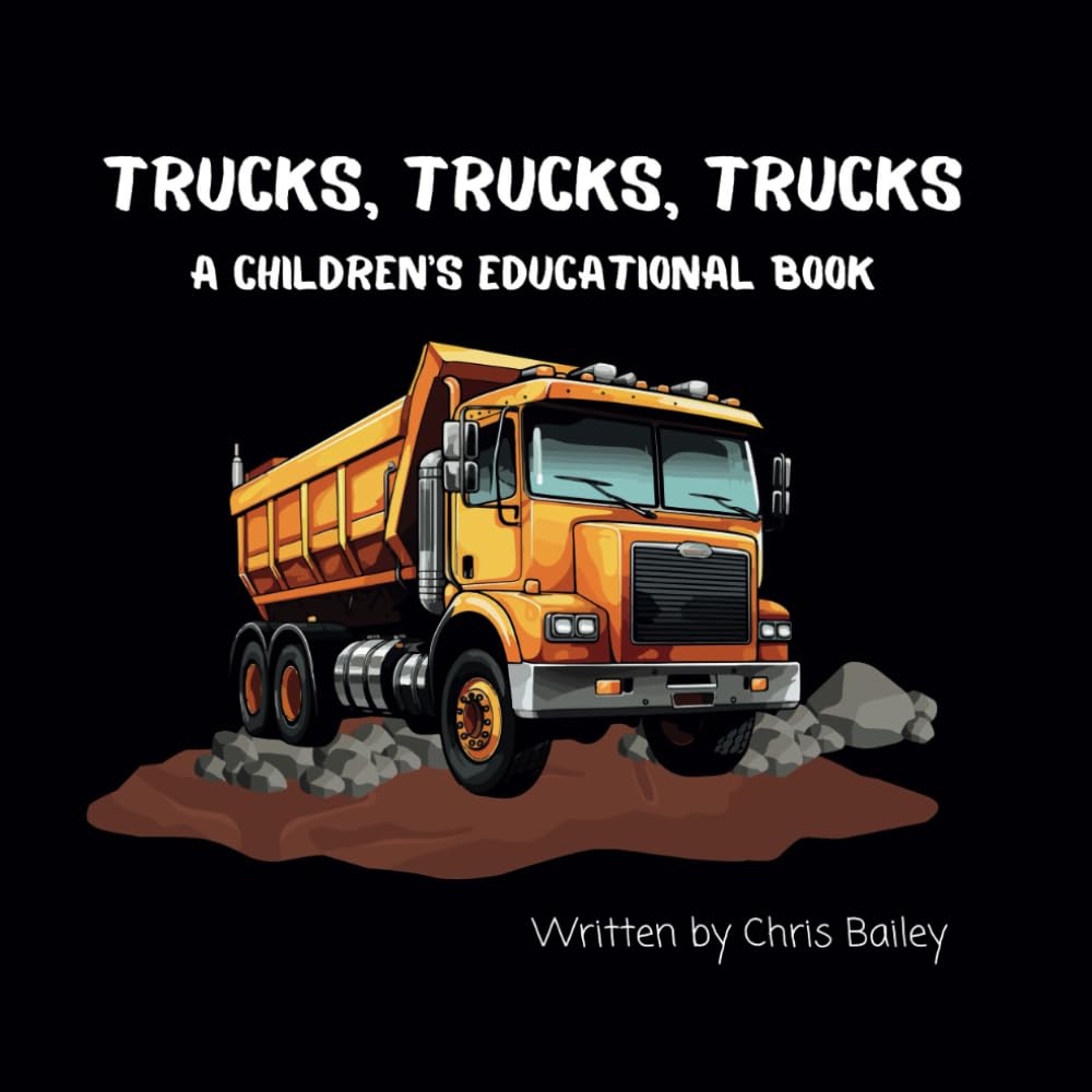 Trucks Trucks Trucks: A Children's Educational Book