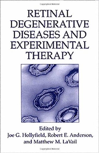 Retinal Degenerative Diseases and Experimental Therapy Retinal Degenerative Diseases and Experimental Therapy