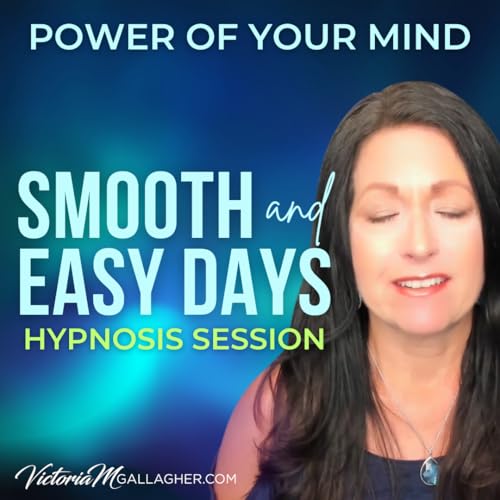 #471 Smooth And Easy Days Hypnosis Session