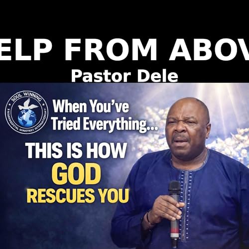 Help From Above: When You&rsquo;ve Tried Everything Podcast Por  arte de portada