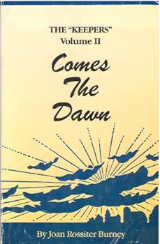 Paperback Comes the Dawn (The Keepers Volume 2) Book
