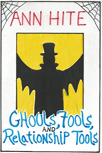 Ghouls, Fools, And Relationship Tools