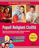  Popoli, religioni, civiltà. Vol. unico. Per la Scuola media. Con ebook. Con espansione online