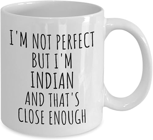 Miniatura 2 de Funny Indian Mug India Gift Idea For Men Women Nation Pride I'm Not Perfect But That's Close Enough Quote Gag Joke Coffee Tea Cup 11 Oz