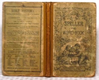 Hardcover The Speller and Word-Book (The Catholic National Series) Book