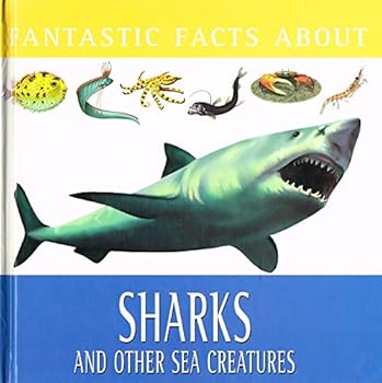 Hardcover Sharks and other Sea Creatures (Fantastic facts) Book