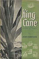 King Cane;: the Story of Sugar in Hawaii B0006D67NK Book Cover