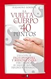 Vuelta Al Cuerpo En Cuarenta Puntos, La (Plus Vitae)