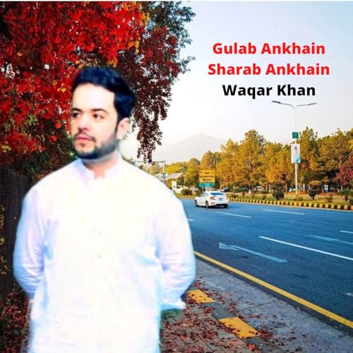 Couverture de Gulab Ankhain Sharab Ankhain by Waqar Khan