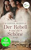  Der Rebell und die Schöne: Roman (Historische Liebesromane. Bastei Lübbe Taschenbücher)