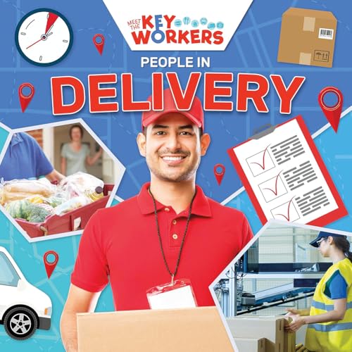 BookLife Publishing People in Delivery (Meet The Key Workers).