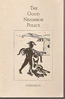 Good Neighbor Policy 0926664034 Book Cover