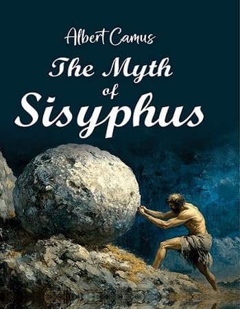 The Myth of Sisyphus by Albert Camus