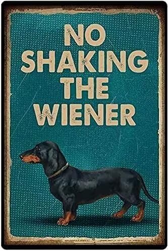 Cartel de metal con texto en inglés "No Shaking The Wiener", divertido póster para cafetería, sala de estar, cocina, baño, hogar, decoración de