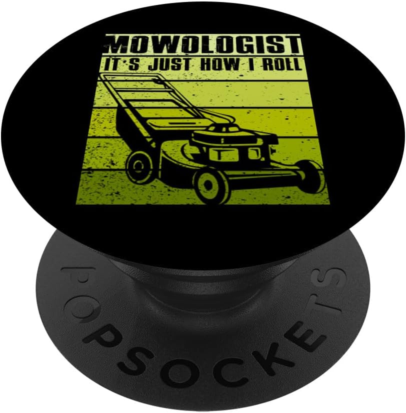 Mowologist Lawn Mower Funny Gardener Gardening Lovers Outfit PopSockets Adhesive PopGrip