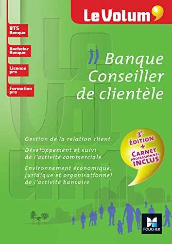Télécharger Banque - Conseiller de clientèle - Le Volum' - N 07 Livre eBook France