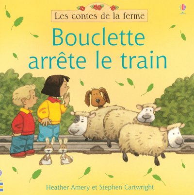 Bouclette arrête le train 0746065477 Book Cover