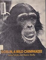 Goblin: A Wild Chimpanzee 0525307478 Book Cover