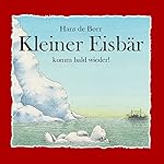 Kleiner Eisbär, komm bald wieder!