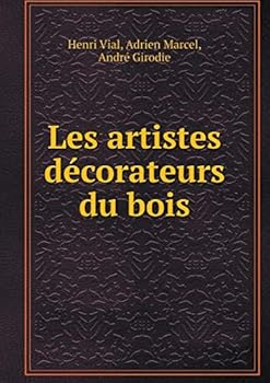 Paperback Les artistes d?corateurs du bois [French] Book