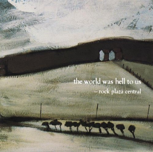 ROCK PLAZA CENTRAL - WORLD WAS HELL TO US [Audio CD] ROCK PLAZA CENTRAL