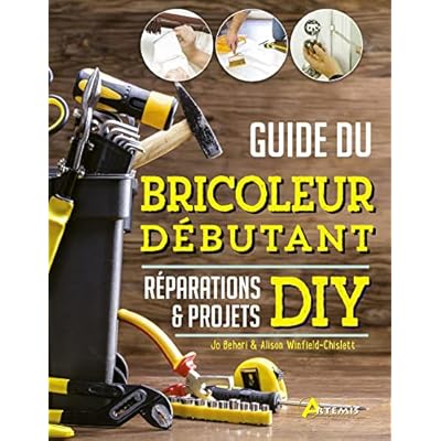 Guide du bricoleur d&eacute;butant