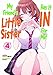 My Friend's Little Sister Has It In For Me! Volume 4 (Light Novel) (Volume 4)