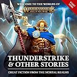 Cover of Thunderstrike & Other Stories