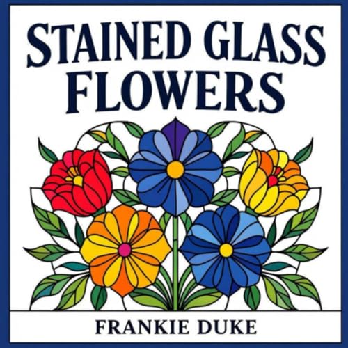 Stained Glass Blossoms