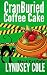 CranBuried Coffee Cake (Black Cat Cafe Cozy Mystery Series) (Volume 7)