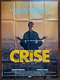 LA CRISE Affiche LA CRISE Colline SERREAU Vincent LINDON Patrick TIMSIT 120x160cm