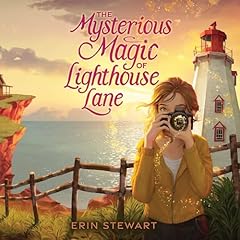 The Mysterious Magic of Lighthouse Lane Audiolibro Por Erin Stewart arte de portada